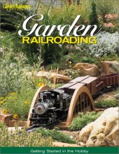 book Garden Railroading: Getting Started in the Hobby