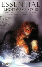 book Essential Lightwave 3D 8: The Fastest Way To Master Lightwave 3D