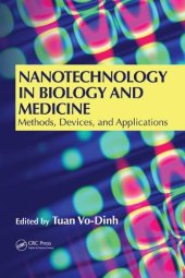 book Nanotechnology in Biology and Medicine: Methods, Devices, and Applications