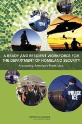 book A Ready and Resilient Workforce for the Department of Homeland Security: Protecting America's Front Line