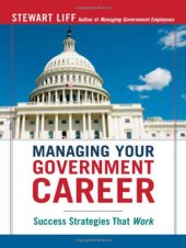 book Managing Your Government Career: Success Strategies That Work