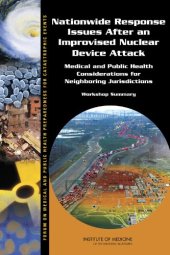 book Nationwide Response Issues After an Improvised Nuclear Device Attack: Medical and Public Health Considerations for Neighboring Jurisdictions: Workshop Summary