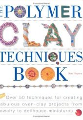 book The Polymer Clay Techniques Book