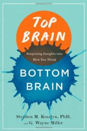 book Top Brain, Bottom Brain: Surprising Insights into How You Think