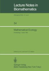 book Mathematical Ecology: Proceedings of the Autumn Course (Research Seminars), held at the International Centre for Theoretical Physics, Miramare-Trieste, Italy, 29 November – 10 December 1982