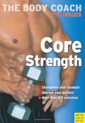 book Core Strength: Build Your Strongest Body Ever with Australia's Body Coach