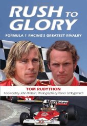 book Rush to Glory: FORMULA 1 Racing's Greatest Rivalry