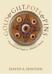 book Gold and Gilt, Pots and Pins: Possessions and People in Medieval Britain