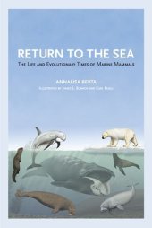 book Return to the Sea: The Life and Evolutionary Times of Marine Mammals