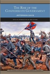 book The Rise of the Confederate Government