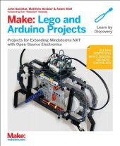 book Make: LEGO and Arduino Projects: Projects for extending MINDSTORMS NXT with open-source electronics