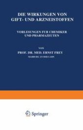 book Die Wirkungen von Gift- und Arzneistoffen: Vorlesungen für Chemiker und Pharmazeuten