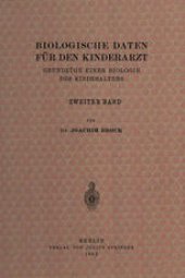 book Biologische Daten für den Kinderarzt: Grundzüge Einer Biologie des Kindesalters Zweiter Band