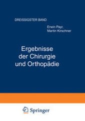 book Ergebnisse der Chirurgie und Orthopädie: Dreissigster Band