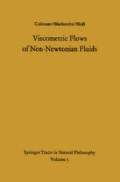 book Viscometric Flows of Non-Newtonian Fluids: Theory and Experiment