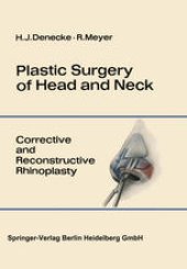 book Plastic Surgery of Head and Neck: Volume I: Corrective and Reconstructive Rhinoplasty