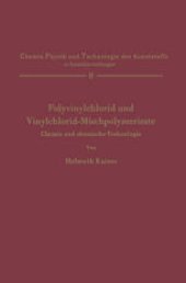 book Polyvinylchlorid und Vinylchlorid-Mischpolymerisate: Chemie und chemische Technologie