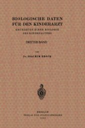 book Biologische Daten für den Kinderarzt: Grundzüge Einer Biologie des Kindesalters. Dritter band