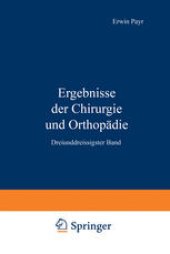 book Ergebnisse der Chirurgie und Orthopädie: Dreiunddreissigster Band