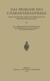 book Das Problem des Charakteraufbaus: Seine Gestaltung Durch die Erbbiologische Persönlichkeitsanalyse