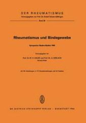 book Rheumatismus und Bindegewebe:  Symposion anläßlich der Delegiertenversammlung der Europäischen Liga gegen den Rheumatismus, Baden-Baden vom 3. bis 5. Oktober 1985