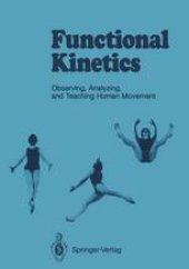 book Functional Kinetics: Observing, Analyzing, and Teaching Human Movement