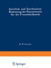 book Sterilität und Sterilisation: Bedeutung der Konstitution für die Frauenheilkunde