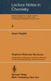 book Sulphone Molecular Structures: Conformation and Geometry from Electron Diffraction and Microwave Spectroscopy; Structural Variations