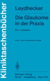 book Die Glaukome in der Praxis: Ein Leitfaden