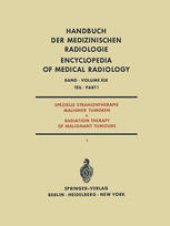 book Spezielle Strahlentherapie Maligner Tumoren Teil 1 / Radiation Therapy of Malignant Tumours Part 1