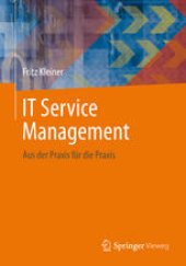 book IT Service Management: Aus der Praxis für die Praxis