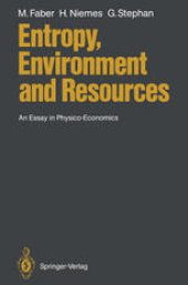 book Entropy, Environment and Resources: An Essay in Physico-Economics