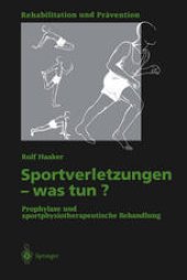 book Sportverletzungen — was tun?: Prophylaxe und sportphysiotherapeutische Behandlung