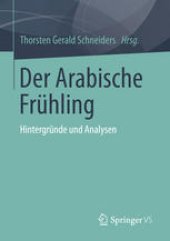 book Der Arabische Frühling: Hintergründe und Analysen