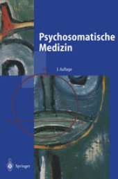 book Psychosomatische Medizin: Ein Kompendium für alle medizinischen Teilbereiche