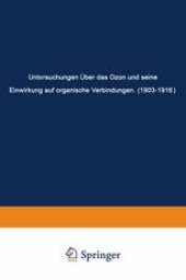 book Untersuchungen Über das Ozon und Seine Einwirkung auf Organische Verbindungen (1903–1916)