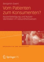 book Vom Patienten zum Konsumenten?: Nutzerbeteiligung und Nutzeridentitäten im Gesundheitswesen