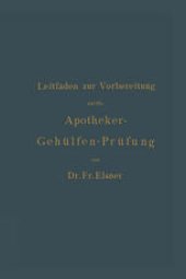 book Leitfaden zur Vorbereitung auf die Apotheker-Gehülfen-Prüfung