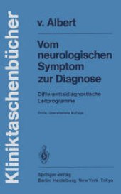 book Vom neurologischen Symptom zur Diagnose: Differentialdiagnostische Leitprogramme