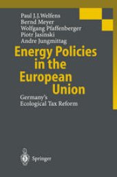 book Energy Policies in the European Union: Germany’s Ecological Tax Reform