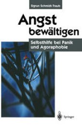 book Angst bewältigen: Selbsthilfe bei Panik und Agoraphobie