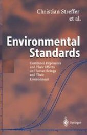 book Environmental Standards: Combined Exposures and Their Effects on Human Beings and Their Environment