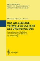 book Das allgemeine Verwaltungsrecht als Ordnungsidee: Grundlagen und Aufgaben der verwaltungsrechtlichen Systembildung