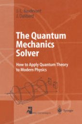 book The Quantum Mechanics Solver: How to Apply Quantum Theory to Modern Physics