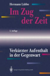 book Im Zug der Zeit: Verkürzter Aufenthalt in der Gegenwart