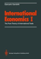 book International Economics I: The Pure Theory of International Trade