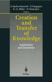 book Creation and Transfer of Knowledge: Institutions and Incentives