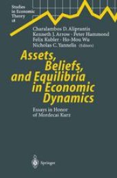 book Assets, Beliefs, and Equilibria in Economic Dynamics: Essays in Honor of Mordecai Kurz