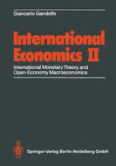 book International Economics II: International Monetary Theory and Open-Economy Macroeconomics