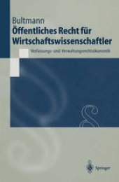 book Öffentliches Recht für Wirtschaftswissenschaftler: Verfassungs- und Verwaltungsrechtsökonomik